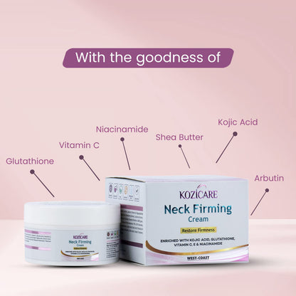 Kozicare Neck Firming Cream: Glutathione, Vitamin C, E, Niacinamide, Kojic Acid. Tightens, firms, reduces wrinkles, nourishes, heals skin. 50gm.