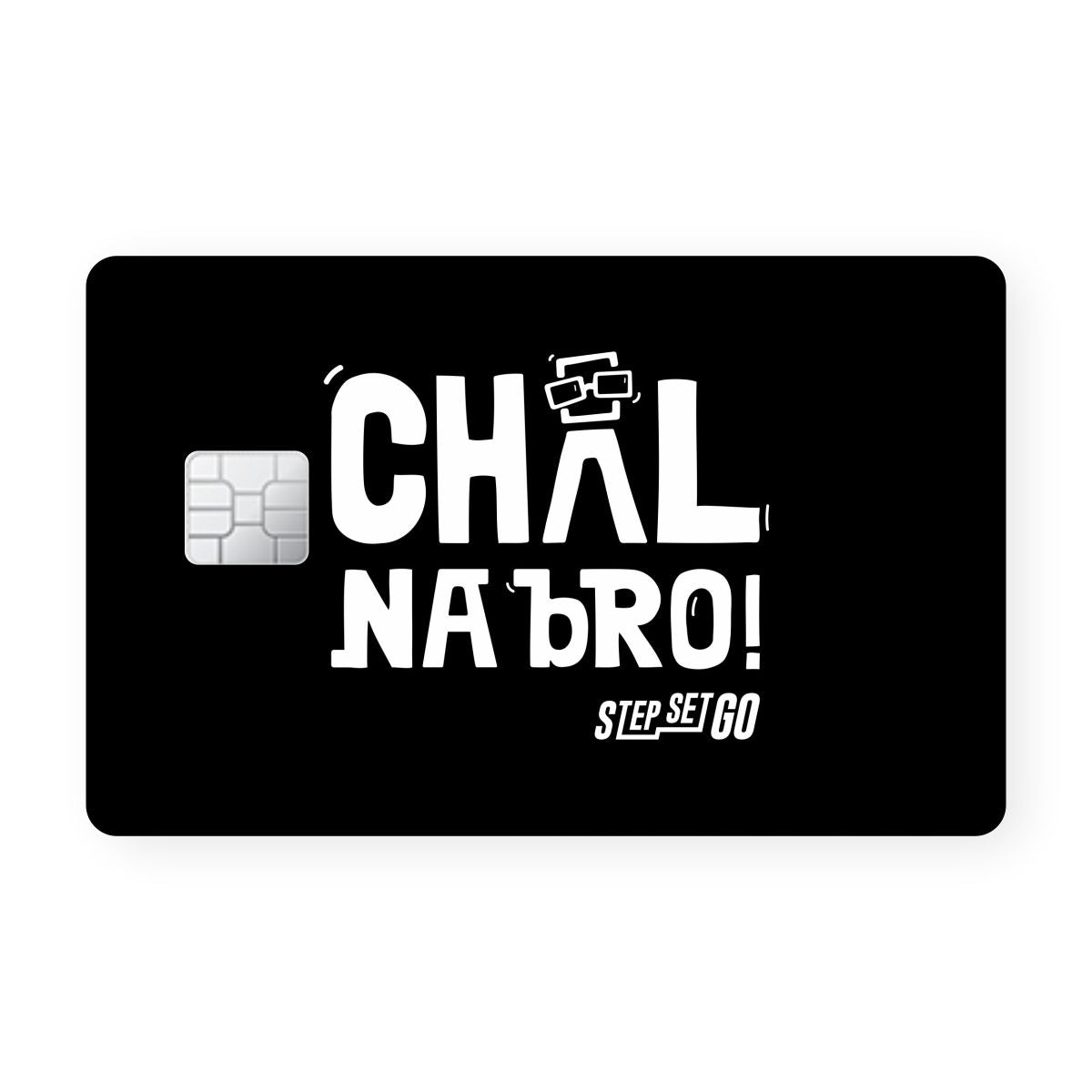 StepSetGo - Chal Na Bro Card