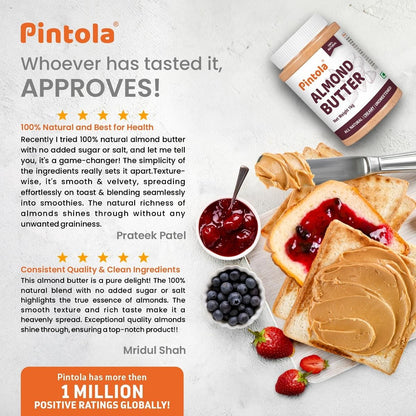 Pintola All Natural Almond Butter Made With Premium Almonds Only  Rich In Protein Naturally Gluten-Free Zero Added Sugar Unsweetened Creamy 200g