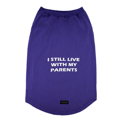 Pawpourri Living with My Parents T Shirt for Dogs Purple